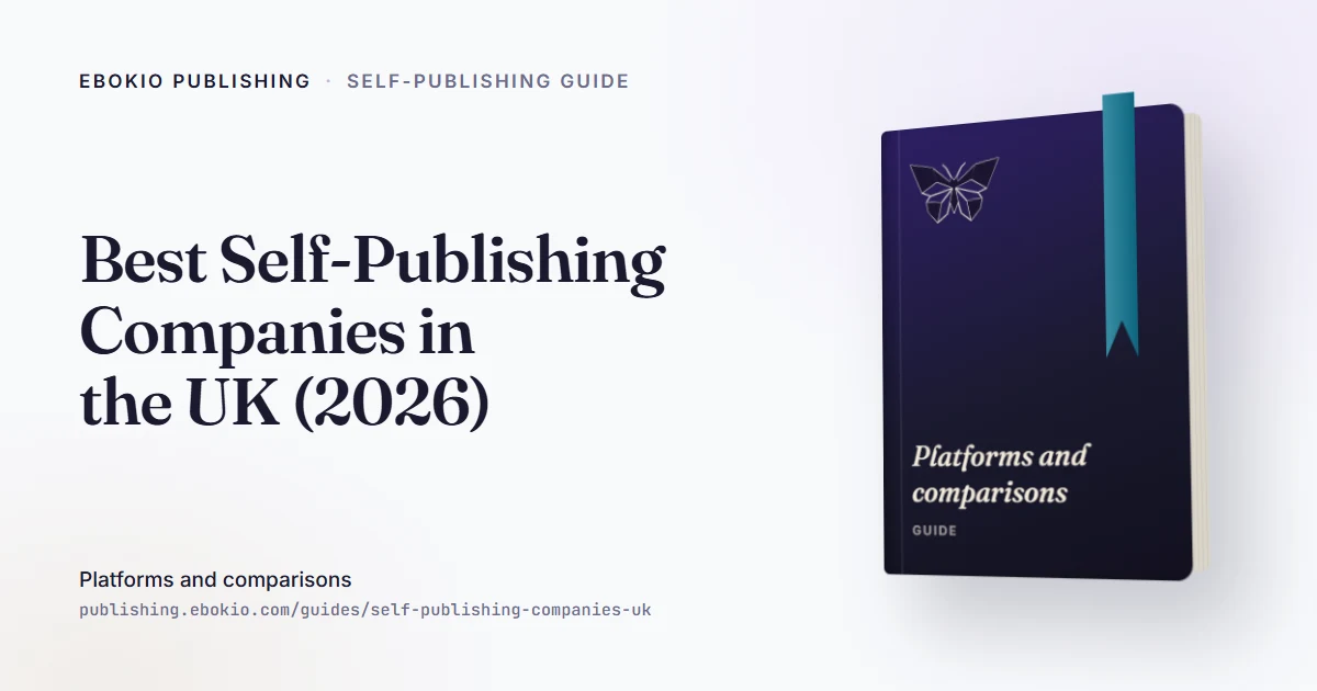 Best Self-Publishing Companies in the UK (2026) — an Ebokio Publishing guide